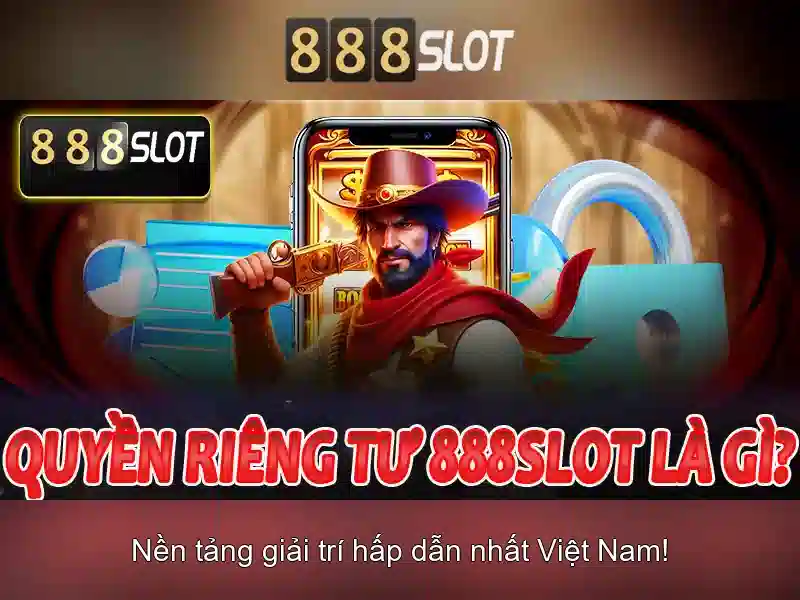 888slot - trải nghiệm slot trực tuyến tại Việt Nam